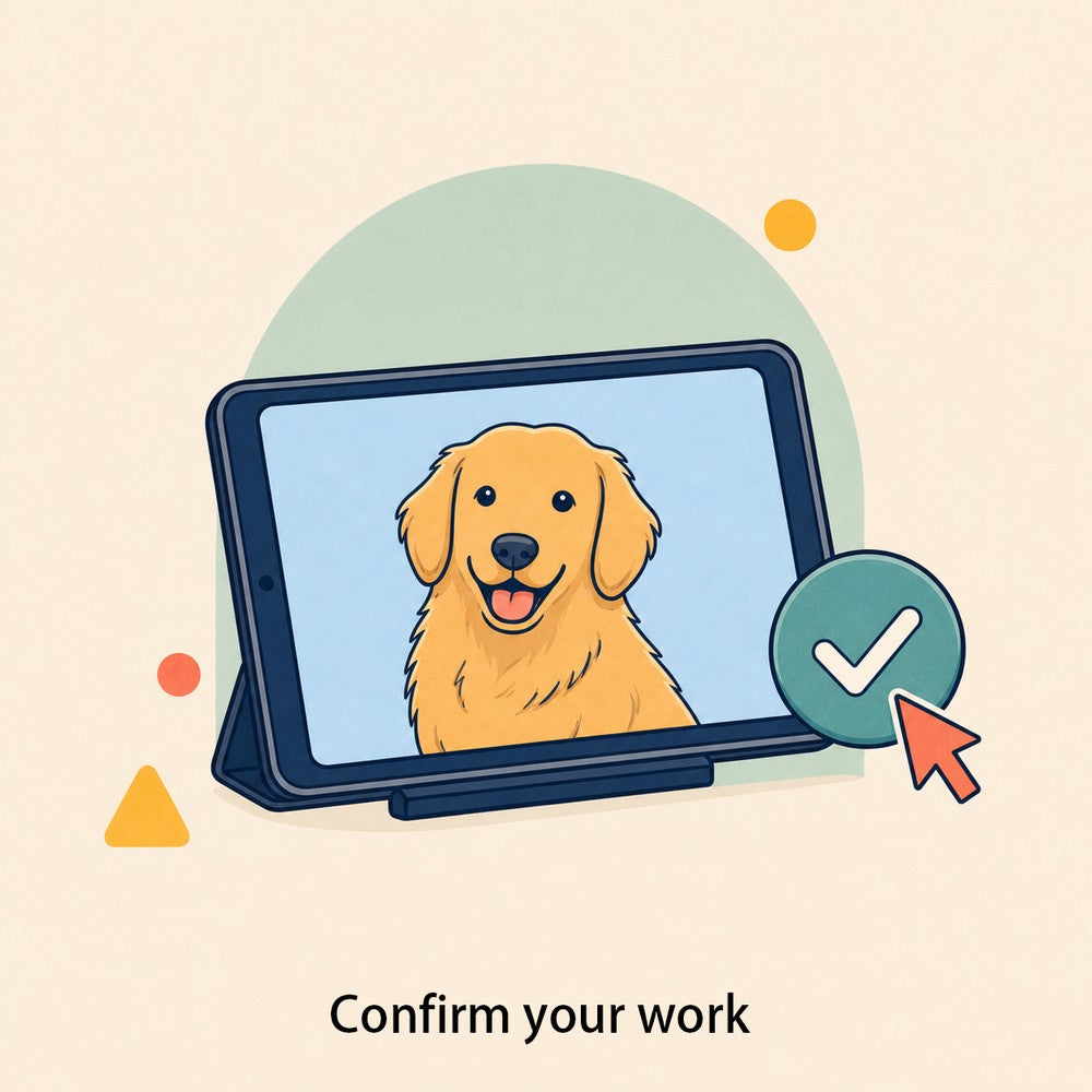 Illustration of a custom dog portrait displayed on a tablet with a check mark, representing customer artwork review and approval before production or shipping.